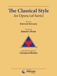 Classical Style - An Opera (of Sorts)