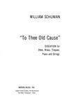 To Thee Old Cause Evocation for Oboe, Brass, Timpani, Piano and Strings (Score)