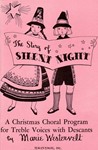 The Story Of Silent Night A Christmas Choral Program Of Treble Voices With Descants