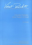 Chorale Prelude: Give Peace, O God For Organ