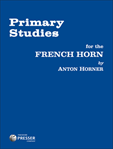 Presser Horner A   Primary Studies - French Horn