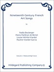 Nineteenth Century French Art Songs Vol.1 Medium / High Voice
