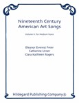Nineteenth Century American Art Songs Volume Ii: Medium Voice