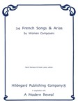 24 French Songs and Arias by Women Composers