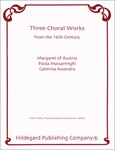 3 Choral Works From The 16th Century