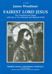 Fairest Lord Jesus   Five Variations