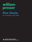 Five Duets for Trombone and Tuba [brass duet] Presser Tbm/Tuba