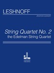 String Quartet No.2 The Edelman String Quartet