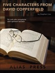 Five Characters from David Copperfield For Solo Alto Saxophone with Optional Narrator