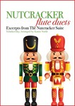 Nutcracker Flute Duets Excerpts from The Nutcracker Suite