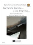 Your Turn To Improvise... Approach To Piano Improvisation