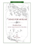 Songs for Mr Blake Text From "Songs Of Innocence" By William Blake