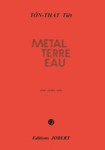 Metal, Terre, Feu