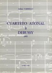 Cuarteto Atonal A Debussy
