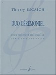 Duo Ceremoniel for violin and cello
