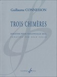 Trois Chimeres sonatina for solo cello