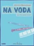 Na Voda (Sur L'Eau)