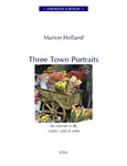 Three Town Portraits For Clarinet In B-Flat, Violin, Viola & Cello