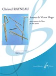 Autour de Victor Hugo For Flute Quartet
