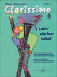 Clarissimo Vol. 3 Latin Clarinet Ballad for 1 or 2 Bb Clarinets Clarinet