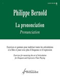 La prononciation Exercises for mastering the art of articulation for eloquent and expressive flute playing