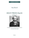 Eight Pieces Op.83 Vol.1 For B-Flat Clarinet, Bassoon & Piano