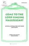 COME TO THE LORD SINGING HALLLUJAH!