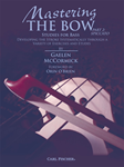 Mastering the Bow (Part 2: Spiccato) Developing the Stroke Systematically through a Variety of Exercises and Etudes