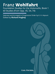 Foundation Studies for the Violoncello, Book 1 60 Studies (from Opp. 45, 54, 74)