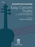 Compatible String Ensembles: Easy Concert Duets (Violin) 30 Easy Level Arrangements for Any Combination of String Instruments