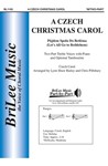 Czech Christmas Carol - Pujdem Spolu Do Betlema - Let's All Go To Bethlehem