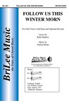 Follow Us This Winter Morn