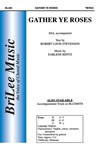 Gather Ye Roses