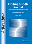 Finding Middle Ground Tools for Success in Middle-Level Choir