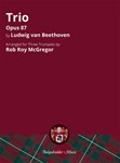 Trio Op.87 originally in C for two oboes and English hornarranged for three trumpets by Rob Roy McGr