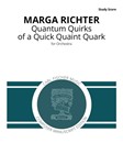 Quantum Quirks of a Quick Quaint Quark