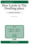 How Lovely Is Thy Dwelling Place