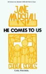 He Comes To Us