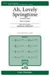 Ah Lovely Springtime (Im Kuhlen Maien)