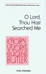 O Lord Thou Hast Searched Me