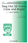 Sing Out All Voices Clear & Bright