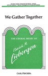We Gather Together