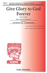 Give Glory To God Forever