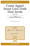 Come Again Sweet Love Doth Now Invite