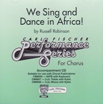 We Sing And Dance In Africa