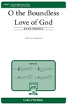 O The Boundless Love Of God