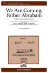 We Are Coming Father Abraham