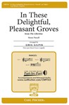 In These Delightful Pleasant Groves