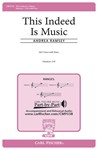 This Indeed Is Music