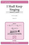 I Shall Keep Singing